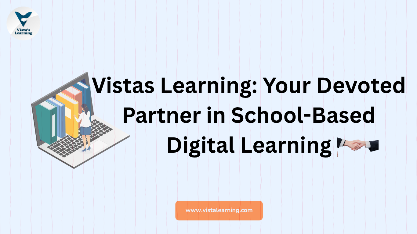 Vistas Learning partnering with Schools